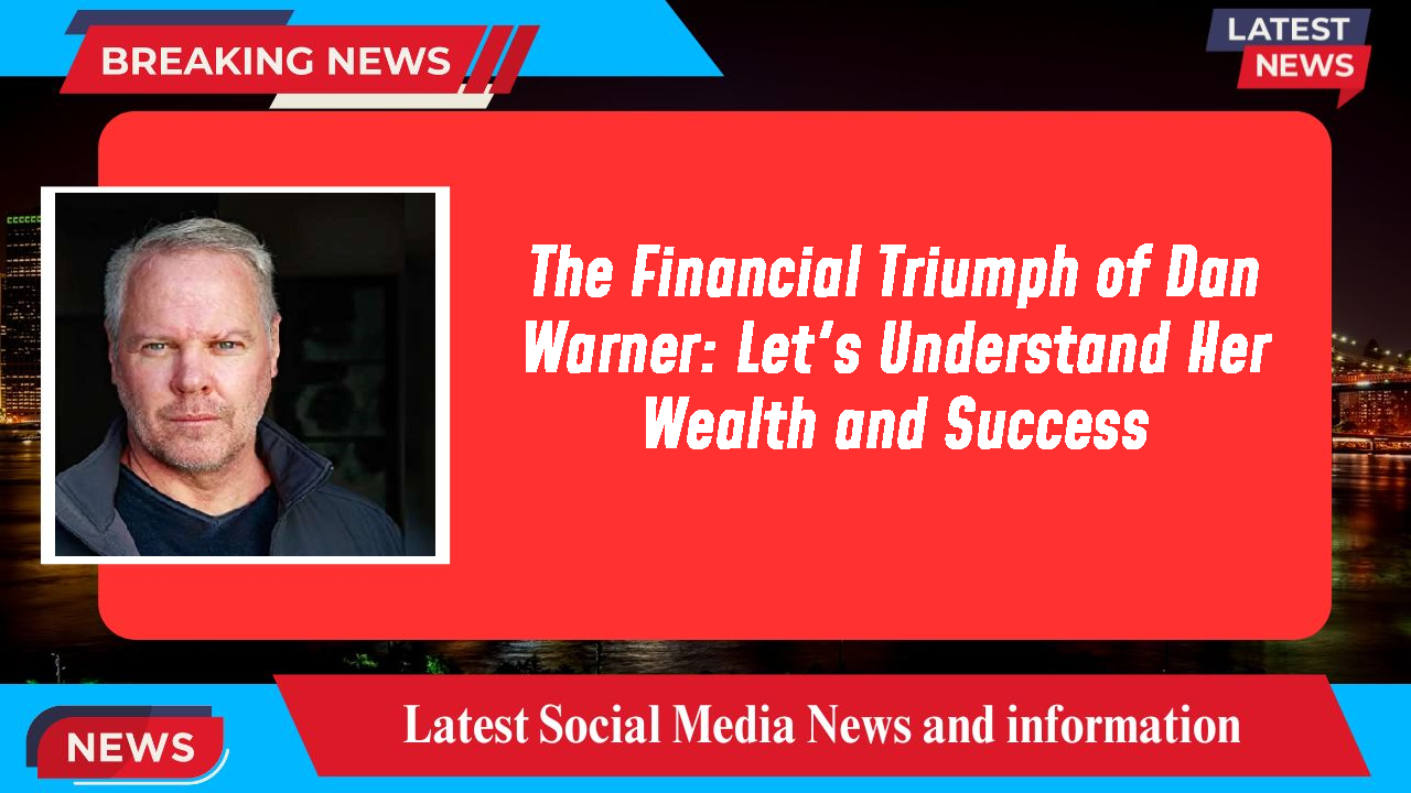 Dan Warner networth