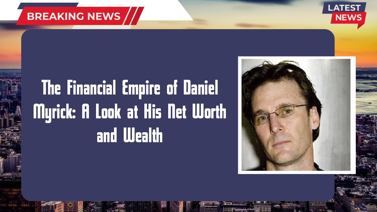 Daniel Myrick networth