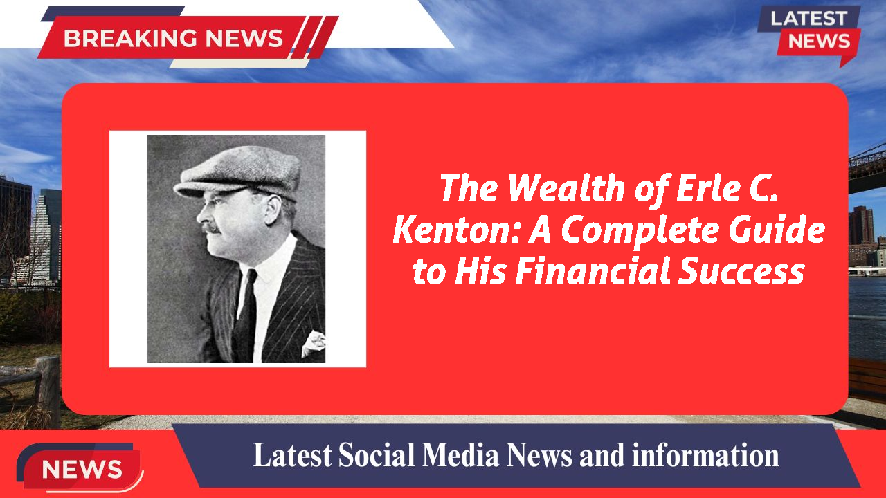 Erle C. Kenton networth