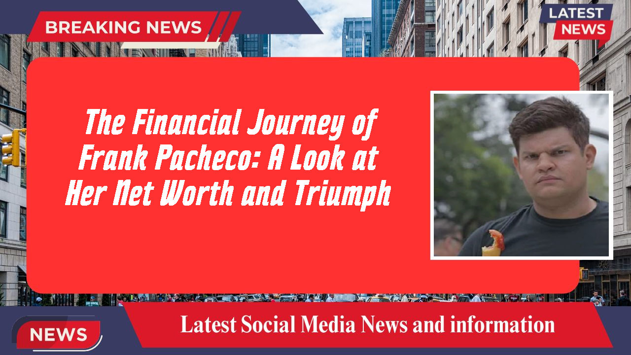 Frank Pacheco networth