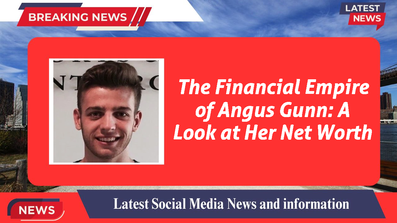 Angus Gunn networth