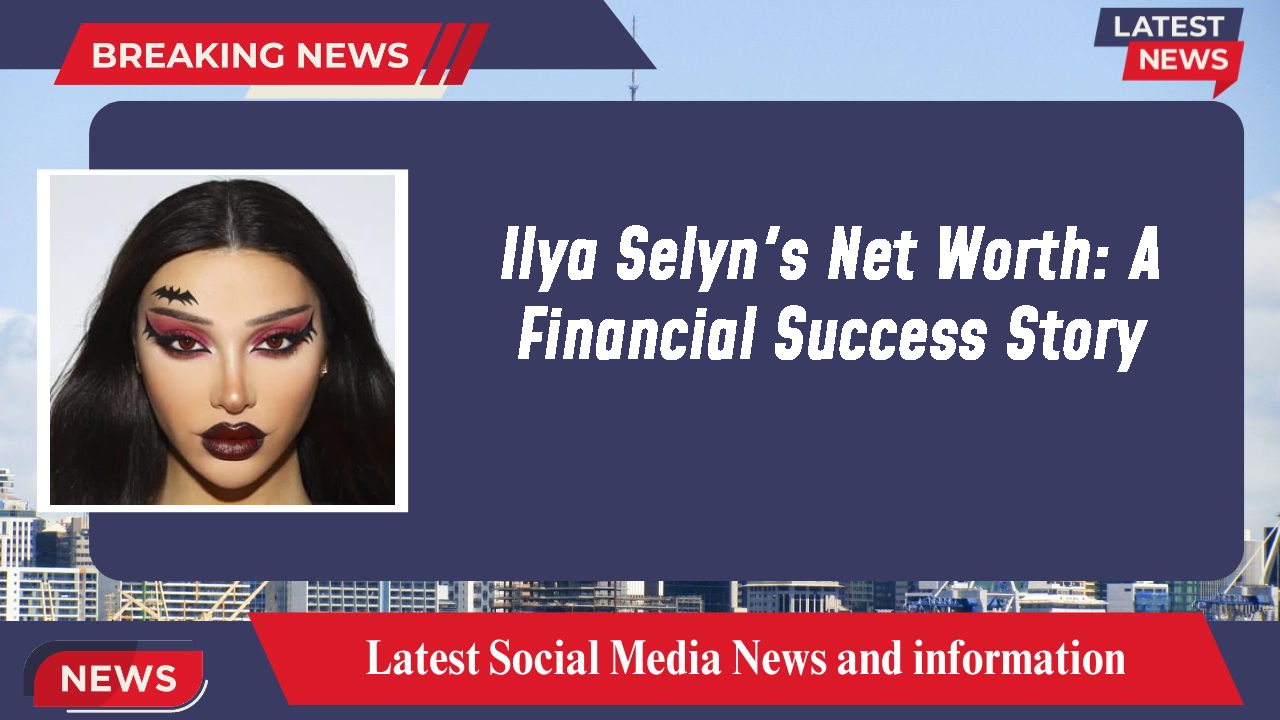 Ilya Selyn networth