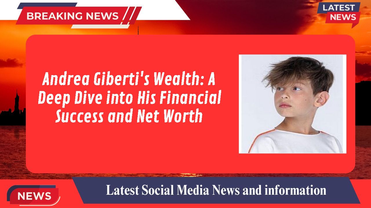 Andrea Giberti networth