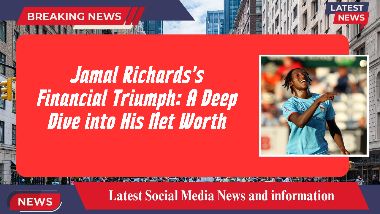 Jamal Richards networth