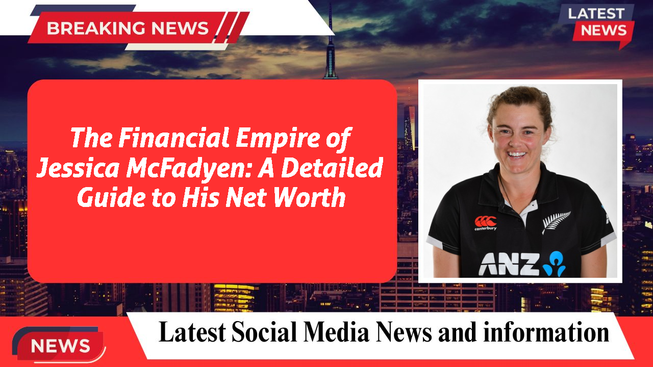 Jessica McFadyen networth