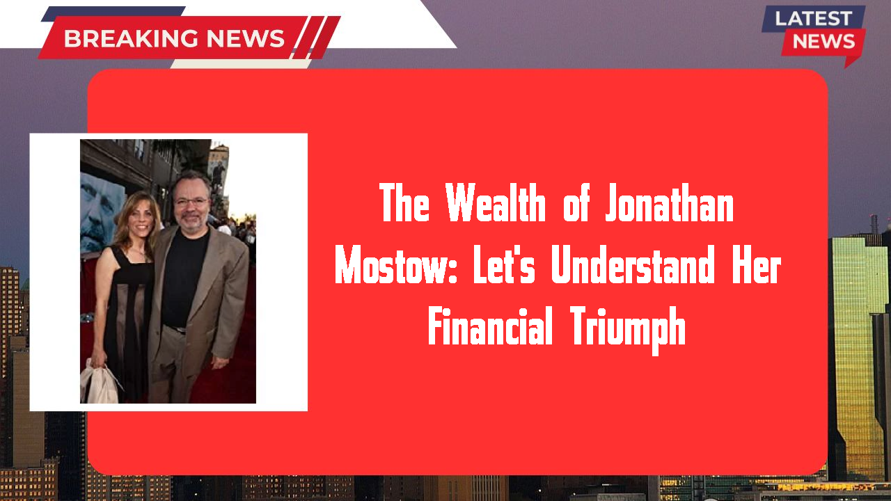 Jonathan Mostow networth