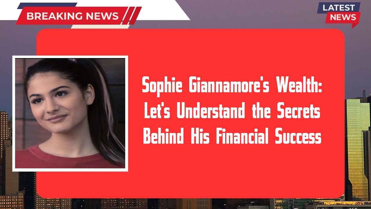 Sophie Giannamore networth