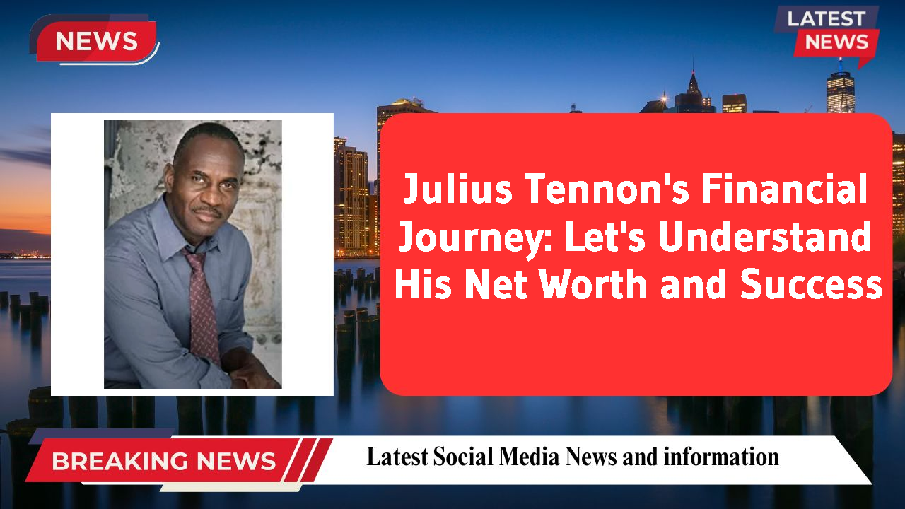 Julius Tennon networth