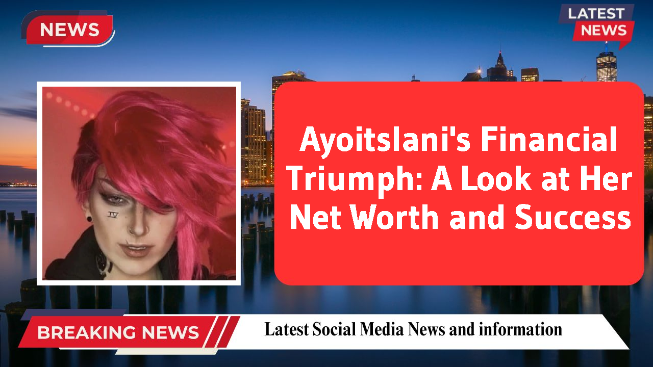 Ayoitslani networth