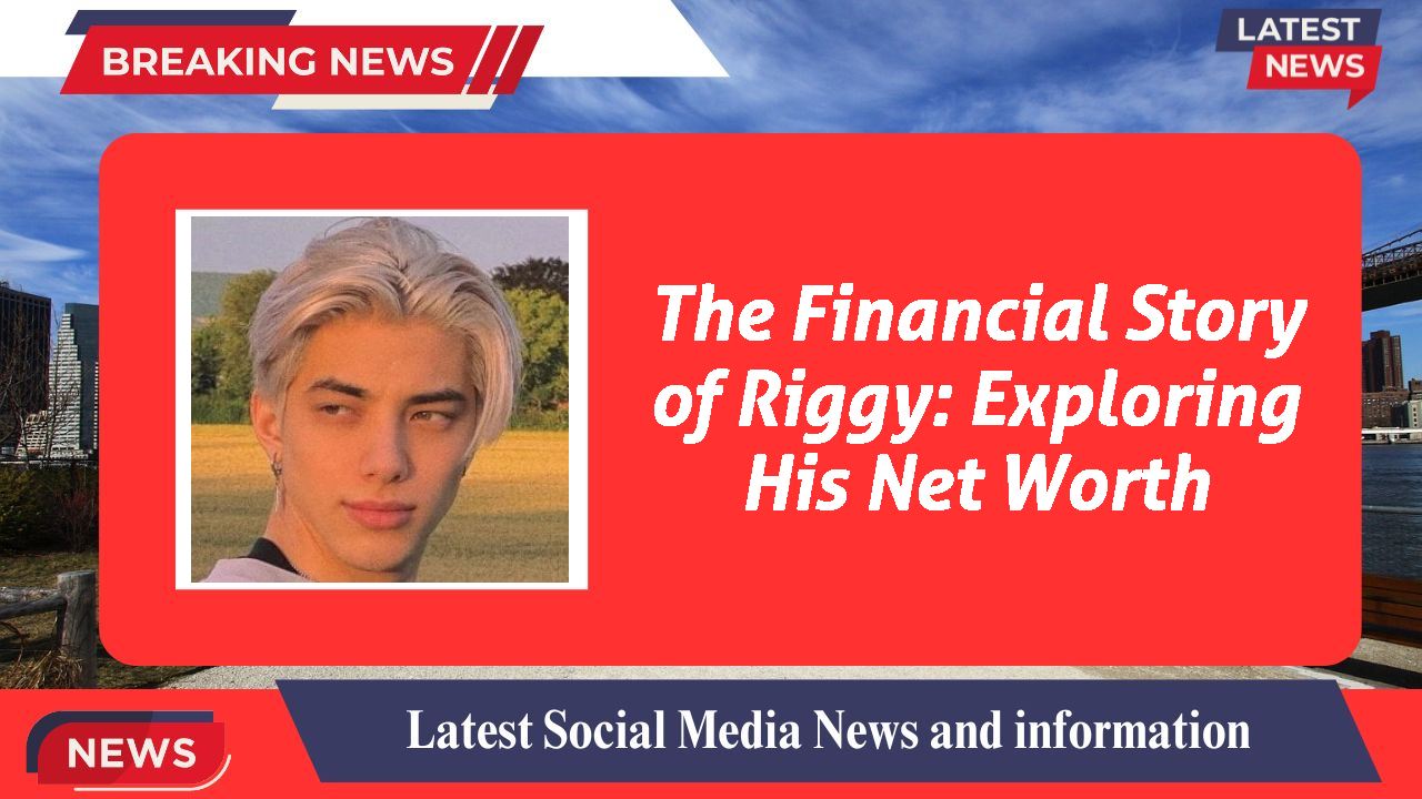 Riggy networth