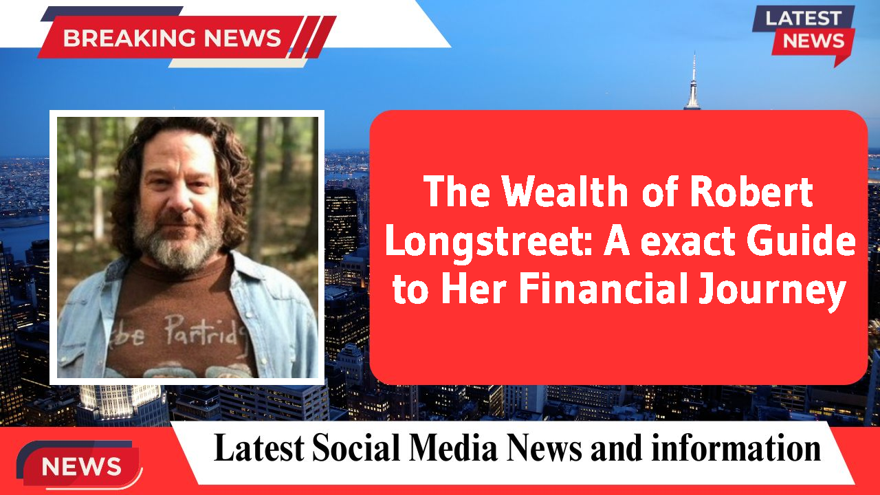 Robert Longstreet networth