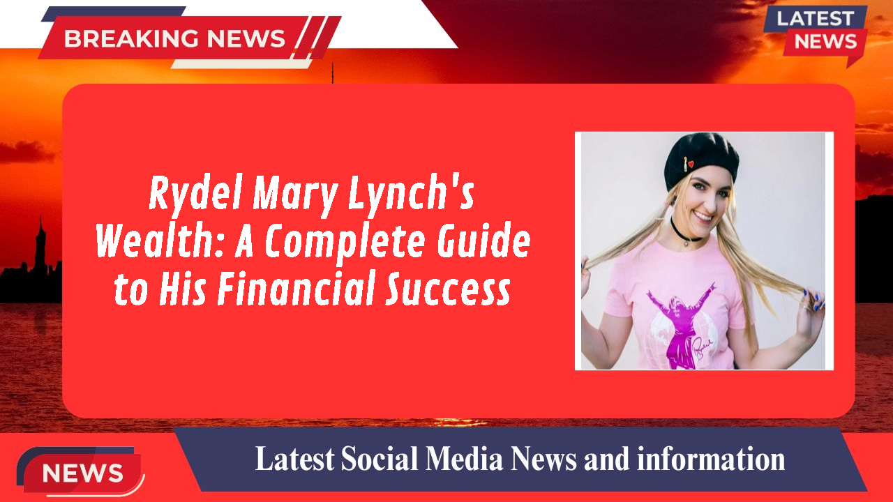 Rydel Mary Lynch networth