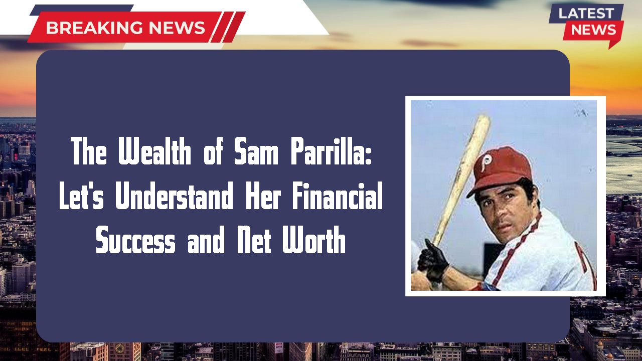 Sam Parrilla networth