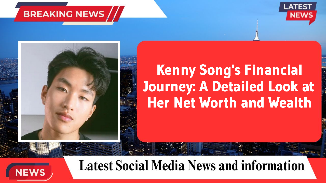 Kenny Song networth