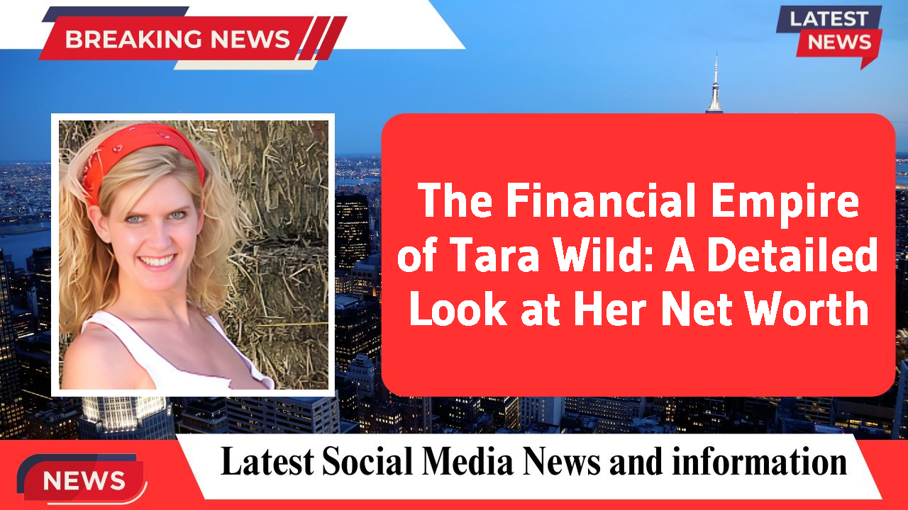 Tara Wild networth