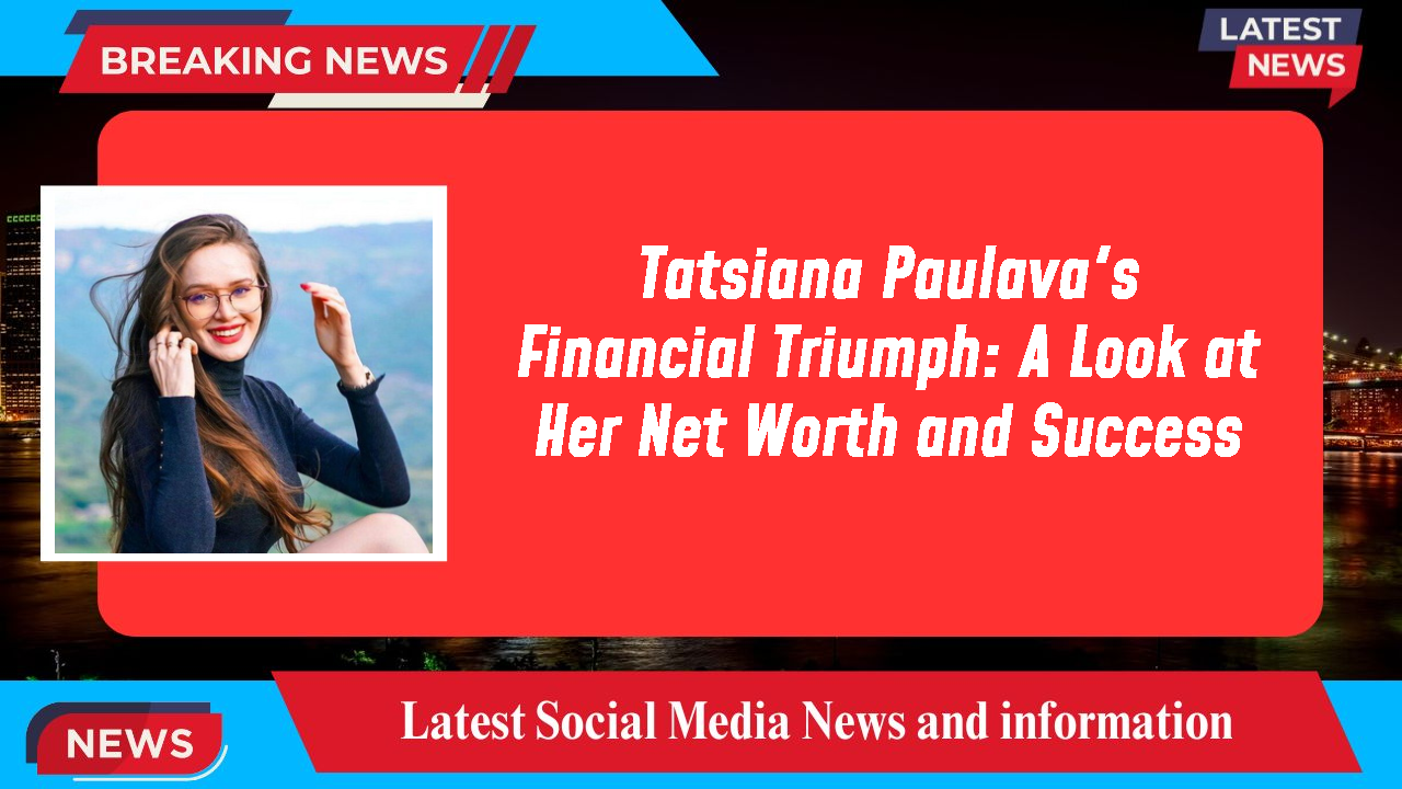 Tatsiana Paulava networth