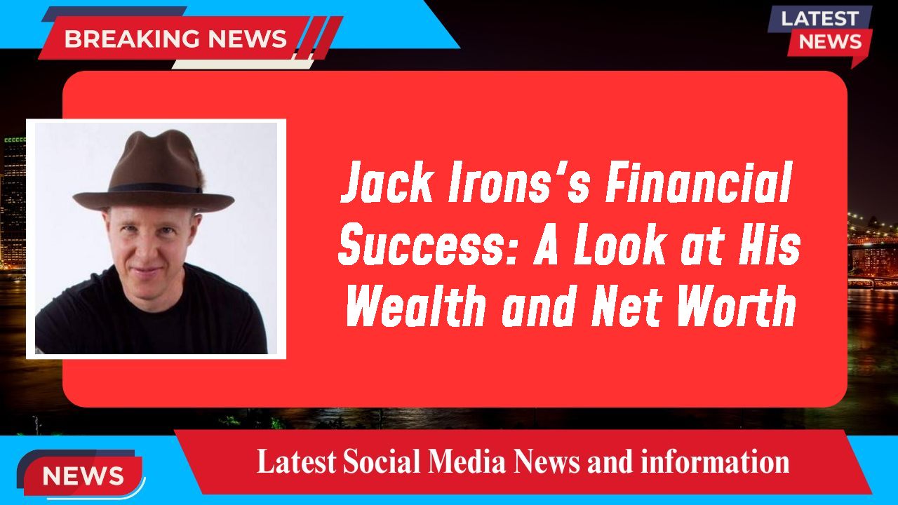 Jack Irons networth